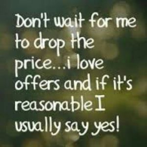 MAKE AN OFFER!!! I will always accept or counter